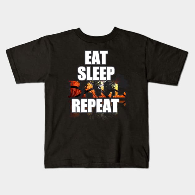 Eat Sleep Ball Repeat - Basketball Player - Sports Athlete Abstract Graphic Novelty Gift - Art Design Typographic Quote Kids T-Shirt by MaystarUniverse